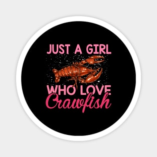 Just a Girl Who Loves Crawfish - Cajun Crawfish Boil Magnet